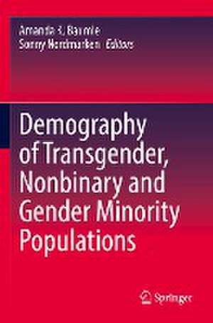 Demography of Transgender, Nonbinary and Gender Minority Populations de Amanda K. Baumle