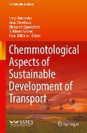 Chemmotological Aspects of Sustainable Development of Transport de Sergii Boichenko