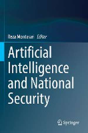 Artificial Intelligence and National Security de Reza Montasari