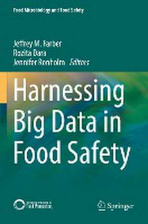 Harnessing Big Data in Food Safety de Jeffrey Farber