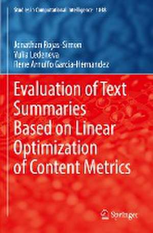 Evaluation of Text Summaries Based on Linear Optimization of Content Metrics de Jonathan Rojas-Simon