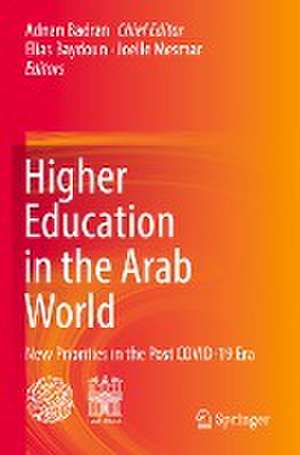 Higher Education in the Arab World: New Priorities in the Post COVID-19 Era de Adnan Badran