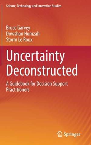 Uncertainty Deconstructed de Bruce Garvey
