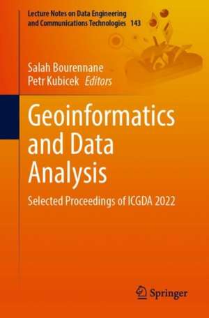 Geoinformatics and Data Analysis: Selected Proceedings of ICGDA 2022 de Salah Bourennane