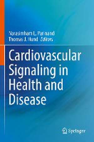 Cardiovascular Signaling in Health and Disease de Narasimham L. Parinandi