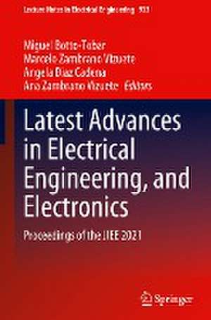 Latest Advances in Electrical Engineering, and Electronics: Proceedings of the JIEE 2021 de Miguel Botto-Tobar