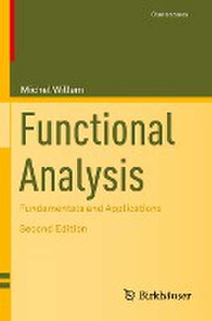 Functional Analysis: Fundamentals and Applications de Michel Willem