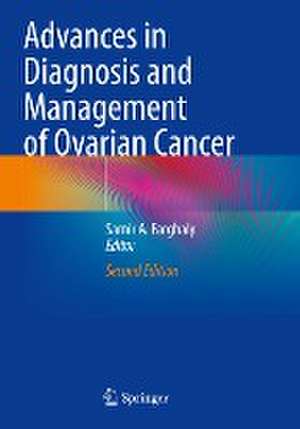 Advances in Diagnosis and Management of Ovarian Cancer de Samir A. Farghaly