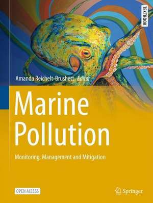 Marine Pollution – Monitoring, Management and Mitigation de Amanda Reichelt-Brushett