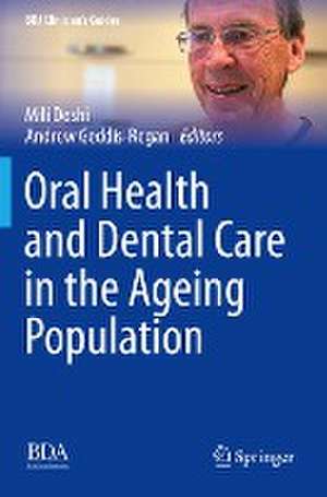 Oral Health and Dental Care in the Ageing Population de Mili Doshi