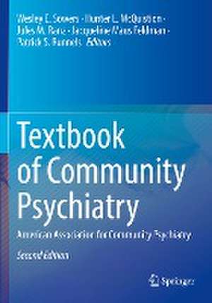 Textbook of Community Psychiatry: American Association for Community Psychiatry de Wesley E. Sowers