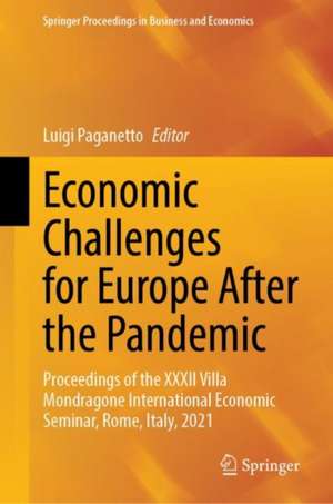 Economic Challenges for Europe After the Pandemic: Proceedings of the XXXII Villa Mondragone International Economic Seminar, Rome, Italy, 2021 de Luigi Paganetto