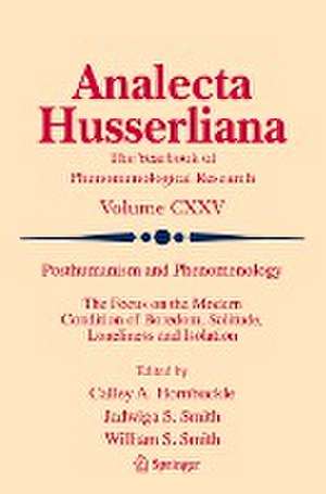 Posthumanism and Phenomenology: The Focus on the Modern Condition of Boredom, Solitude, Loneliness and Isolation de Calley A. Hornbuckle