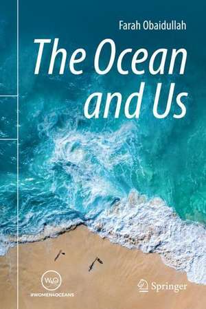 The Ocean and Us de Farah Obaidullah