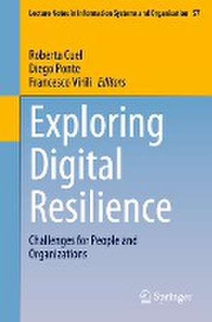 Exploring Digital Resilience: Challenges for People and Organizations de Roberta Cuel