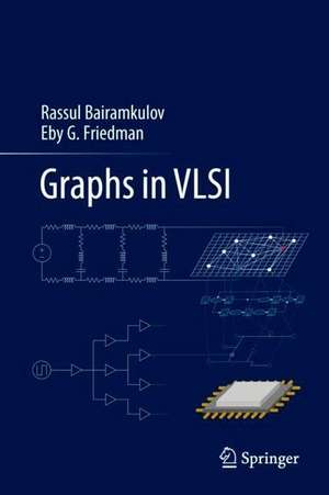 Graphs in VLSI de Rassul Bairamkulov