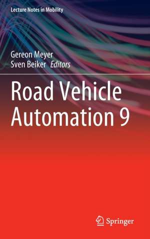 Road Vehicle Automation 9 de Gereon Meyer