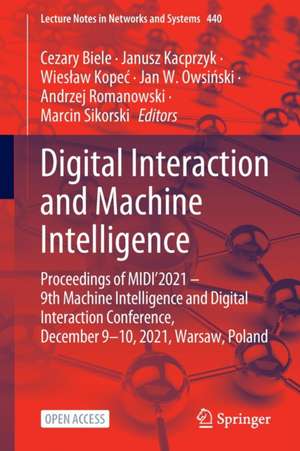 Digital Interaction and Machine Intelligence: Proceedings of MIDI’2021 – 9th Machine Intelligence and Digital Interaction Conference, December 9-10, 2021, Warsaw, Poland de Cezary Biele