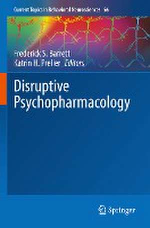 Disruptive Psychopharmacology de Frederick S. Barrett