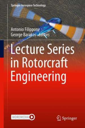 Lecture Notes in Rotorcraft Engineering de Antonio Filippone