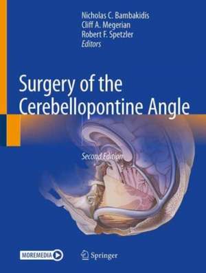 Surgery of the Cerebellopontine Angle de Nicholas C. Bambakidis