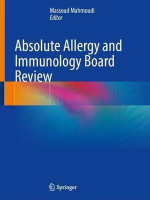 Absolute Allergy and Immunology Board Review de Massoud Mahmoudi