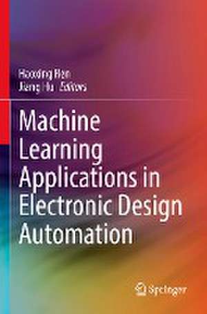 Machine Learning Applications in Electronic Design Automation de Haoxing Ren