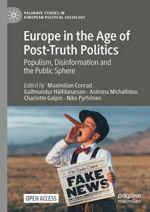 Europe in the Age of Post-Truth Politics: Populism, Disinformation and the Public Sphere de Maximilian Conrad