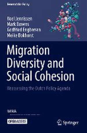 Migration Diversity and Social Cohesion: Reassessing the Dutch Policy Agenda de Roel Jennissen