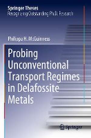 Probing Unconventional Transport Regimes in Delafossite Metals de Philippa H. McGuinness