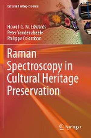 Raman Spectroscopy in Cultural Heritage Preservation de Howell G. M. Edwards