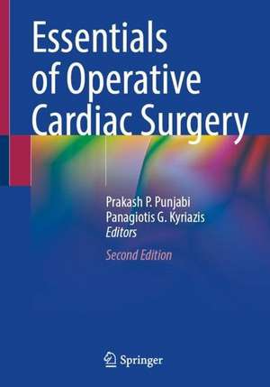 Essentials of Operative Cardiac Surgery de Prakash P. Punjabi