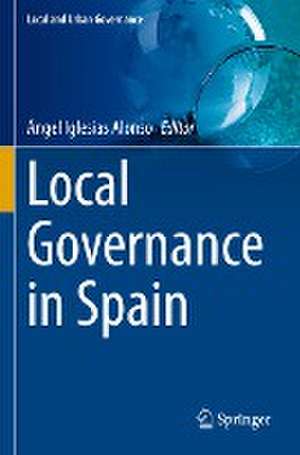 Local Governance in Spain de Ángel Iglesias Alonso