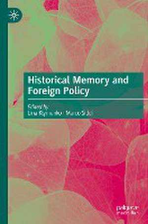 Historical Memory and Foreign Policy de Lina Klymenko