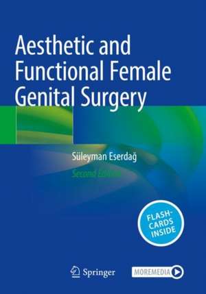 Aesthetic and Functional Female Genital Surgery de Süleyman Eserdağ