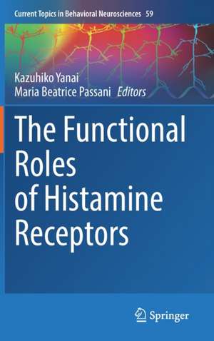 The Functional Roles of Histamine Receptors de Kazuhiko Yanai