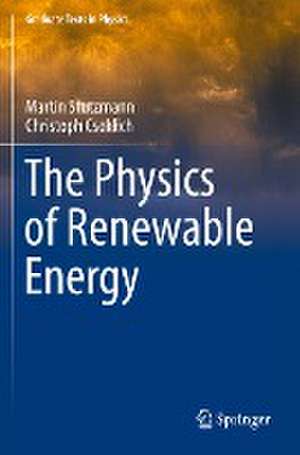 The Physics of Renewable Energy de Martin Stutzmann