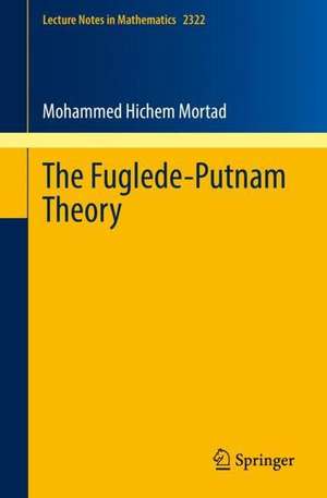 The Fuglede-Putnam Theory de Mohammed Hichem Mortad