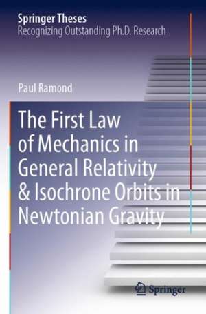 The First Law of Mechanics in General Relativity & Isochrone Orbits in Newtonian Gravity de Paul Ramond