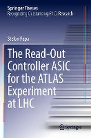 The Read-Out Controller ASIC for the ATLAS Experiment at LHC de Stefan Popa