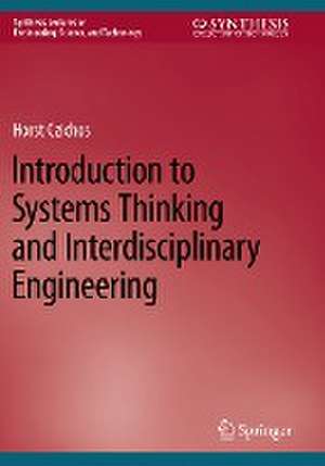 Introduction to Systems Thinking and Interdisciplinary Engineering de Horst Czichos