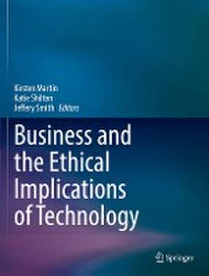 Business and the Ethical Implications of Technology de Kirsten Martin