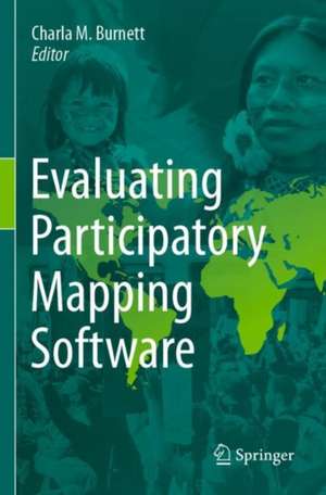 Evaluating Participatory Mapping Software de Charla M. Burnett