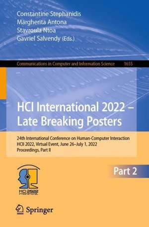 HCI International 2022 – Late Breaking Posters: 24th International Conference on Human-Computer Interaction, HCII 2022, Virtual Event, June 26 – July 1, 2022, Proceedings, Part II de Constantine Stephanidis