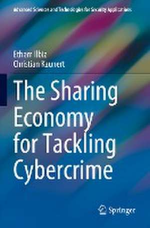 The Sharing Economy for Tackling Cybercrime de Ethem Ilbiz