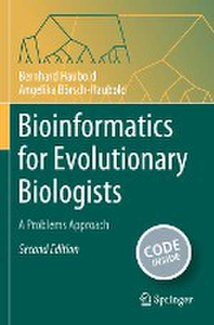 Bioinformatics for Evolutionary Biologists: A Problems Approach de Bernhard Haubold