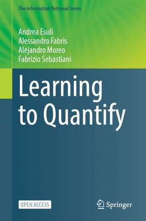 Learning to Quantify de Andrea Esuli