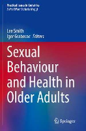 Sexual Behaviour and Health in Older Adults de Lee Smith