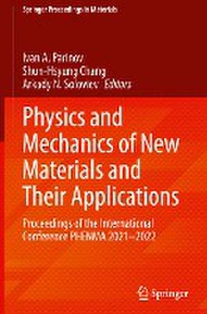 Physics and Mechanics of New Materials and Their Applications: Proceedings of the International Conference PHENMA 2021-2022 de Ivan A. Parinov