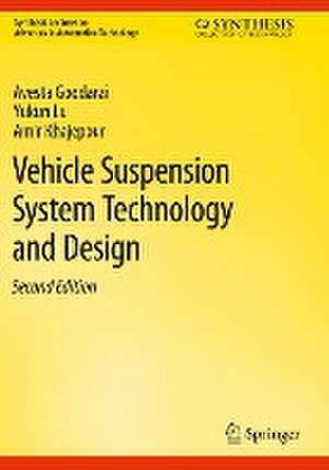 Vehicle Suspension System Technology and Design de Avesta Goodarzi